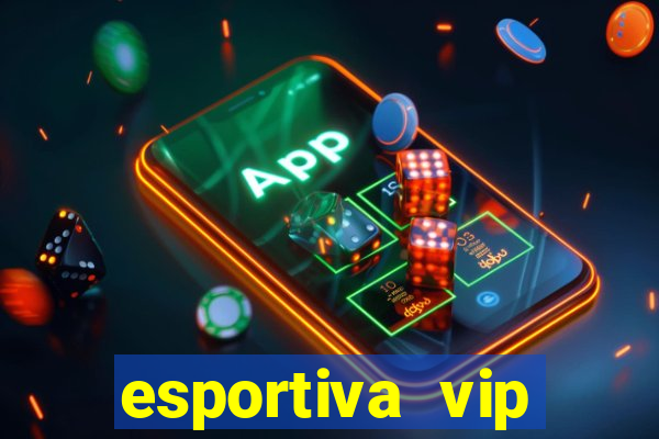 esportiva vip reclame aqui